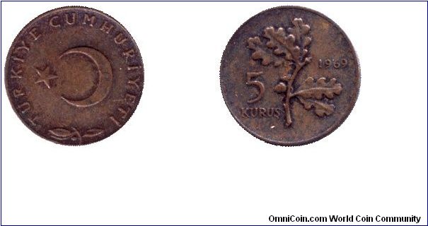 Turkey, 5 kurus, 1969, Bronze, Oak branch, Turkiye Cumhuriyeti.                                                                                                                                                                                                                                                                                                                                                                                                                                                     