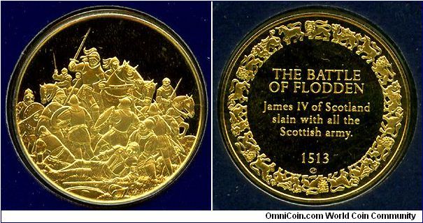 The Battle of Flodden - Gold-electroplated silver medallion, Franklin Mint. The Battle of Flodden took place near Branxton, in Northumberland in 1513. Scottish troops under King James IV invaded England in support of their French alliance as King Henry VIII of England had recently invaded France. The Battle of Flodden ended with severe Scottish losses, the King, his Lords and it is said 5000 of his men were slain.