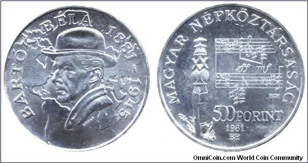 Hungary, 500 forint, 1981, Ag, 100th Anniversary of the Birth  of Béla Bartók (1881-1945) famous Hungarian componist.                                                                                                                                                                                                                                                                                                                                                                                               