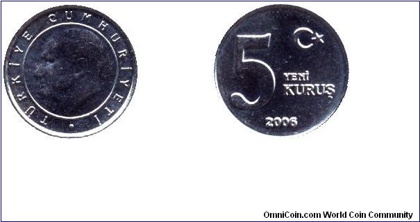 Turkey, 5 new kurus, 2006, Kemal Atatürk.                                                                                                                                                                                                                                                                                                                                                                                                                                                                           