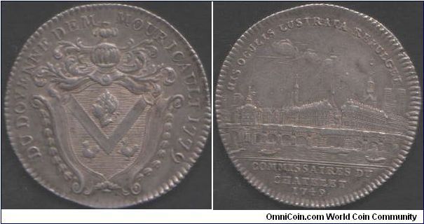 View of Le Chatelet on silver jeton of Msieu. Mouricault, Doyen (Dean of the Faculty of Law and Commissionaire at Chatelet) in 1779. Obverse, coat of arms of M. Mouricault. The reverse is dated 1749 obviously using an earlier die.