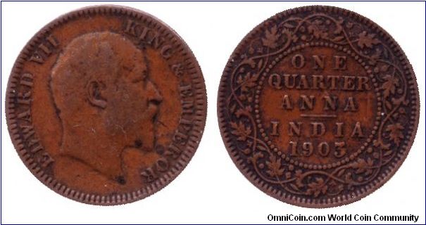 India, 1/4 anna, 1903,  Cu, King Edward VII.                                                                                                                                                                                                                                                                                                                                                                                                                                                                        