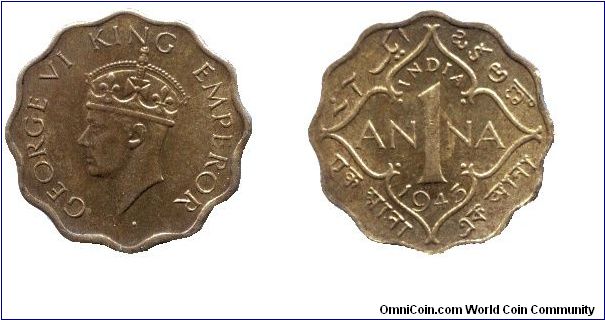 India, 1 anna, 1945, Ni-Brass, MM: Calcutta, King George VI.                                                                                                                                                                                                                                                                                                                                                                                                                                                        