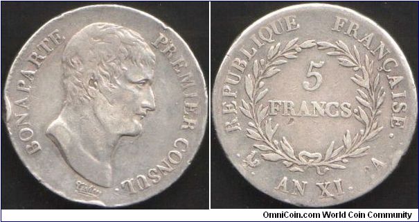 Napoleon as Premier Consul 5 francs L'an XI(1802-3) minted at Paris.