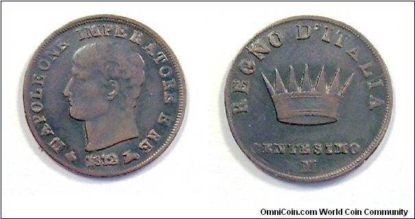 Kingdom of Italy -Napoleon I

1 Centesimo
Mint of Milan

Copper