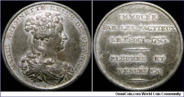 Death of Marie Antoinette, France.

A British medal with French legends.                                                                                                                                                                                                                                                                                                                                                                                                                                          