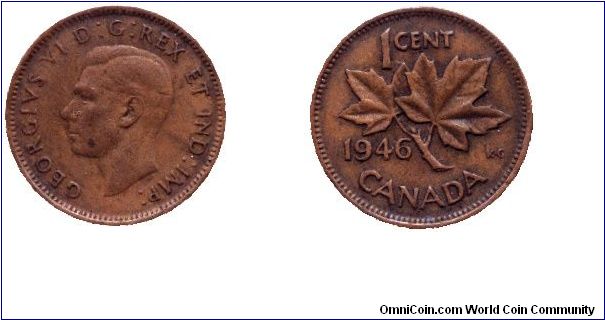 Canada, 1 cent, 1946, Bronze, King George VI, Maple twig.                                                                                                                                                                                                                                                                                                                                                                                                                                                           