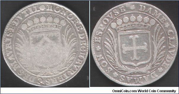 Silver jeton (no date)issued for the marriage of Honore DeChevriers Count of St Maurice and Du Til, to Dame Claude Damas in October 1709.