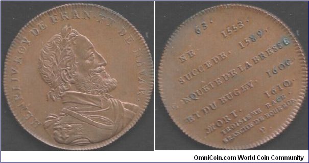 Henri IV of France (died 1610 AD). Number 63 of the Numismatic Gallery of the Kings of France, a series of 72 pieces. Struck in bronze, 12.5 gms, and 33.5mm diameter.