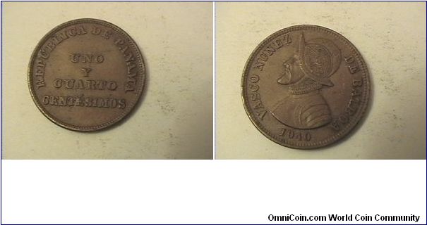 REPUBLICA DE PANAMA
UNO Y CUARTO CENTESIMOS
VASCO NUNEZ DE BALBOA
bronze