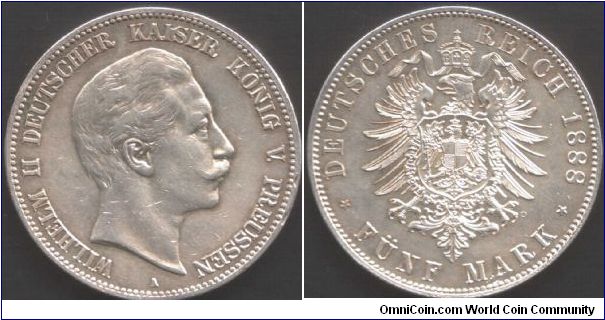 Prussia - 1888 (Wilhelm) 5 marks. Not the real McCoy however! This one is a gram over weight, but otherwise nigh on imperceptible as  a fake.