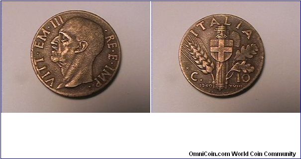 VITT EM III RE E IMP
ITALIA 10 CENTESIMI
1940-R YEAR XVIII
alum-bronze