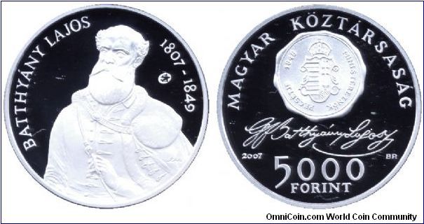 Hungary, 5000 forint, 2007, Ag, The Seal of the Prime Minister - 1848, 200th Anniversary of the Birth of Count Lajos Batthyány, First Free Hungarian Prime Minister.                                                                                                                                                                                                                                                                                                                                                