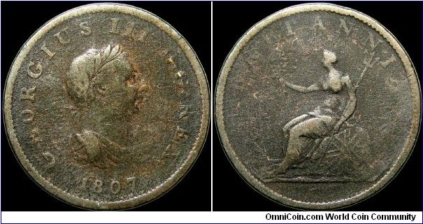 1807 ½ Penny.

Yet another awful coin.                                                                                                                                                                                                                                                                                                                                                                                                                                                                                 
