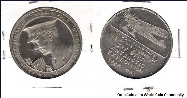 Commerating The achievment of The Byrd Antartic
Expedition
1928-1930

Listed
in Tokens And Medals By Stephen P. Alpert
and
Lawerence E. Elman
 as 6-3-B
pg #32