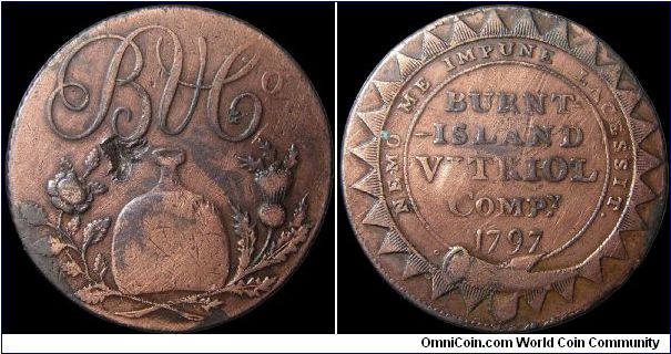 ½ Penny Token.

The Burntisland Vitriol Company was located in Scotland about 20 miles northwest of Edinburgh.                                                                                                                                                                                                                                                                                                                                                                                                    