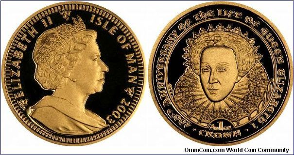 Elizabeth I on a Manx gold proof 1 ounce crown, part of a 4=5 coin proof set marketed as 'The Golden Age' set, with an issue limit of 500 pieces.