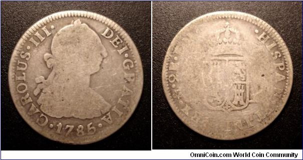 1785 2 Reale Minted in Mexico under Spain. Mintmark Mo or M with a small o above it.