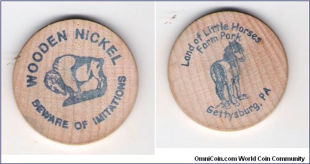 WOODEN NICKEL
FROM THE LAND OF LITTLE PONIES

GETTYSBURGH, PENNSYLVANIA