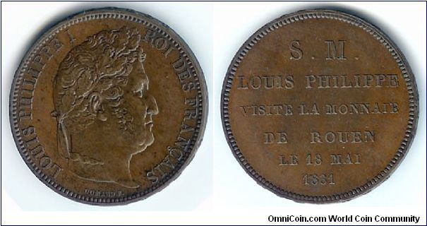 1831 Mint Visit of Louis-Philippe to the Rouen mint (module de 5 francs).  Edge:  *** DIEU PROTEGE LA FRANCE.
Bronze, one of 50 minted.