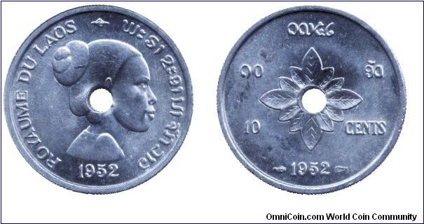 Laos, 10 cents, 1952, Al, Woman's head, holed.                                                                                                                                                                                                                                                                                                                                                                                                                                                                      
