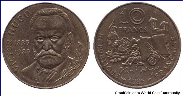 France, 10 francs, 1985, Ni-Bronze, Centennial - Death Of Victor Hugo.                                                                                                                                                                                                                                                                                                                                                                                                                                              
