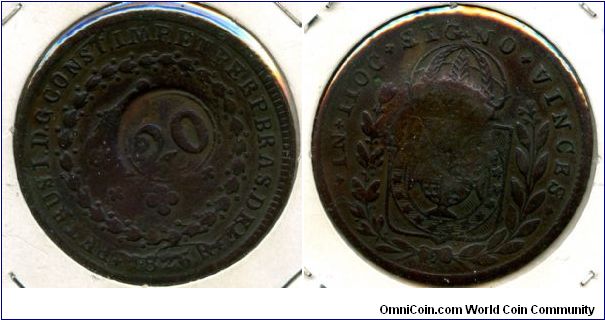 1826R
20 on 40 Reis
Value in Wreath
Globe
Dom Pedro I
Mint Mrk R = Rio De Janero