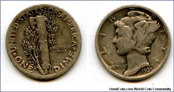 1935
1 Dime
Fasces entwined with olive branch
Liberty wearing a winged pileum  (Mercury)