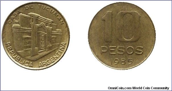 Argentina, 10 pesos, 1985, Brass, Independence Hall at Tucaman.                                                                                                                                                                                                                                                                                                                                                                                                                                                     