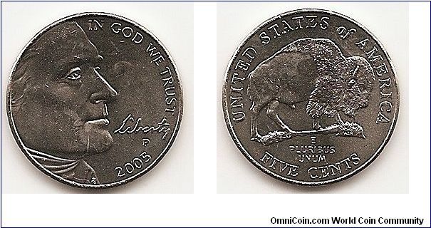 5 Cents 
KM#368
COPPER NICKEL 21.2 mm. 5.0000 g. Obv. Designer: Joe Fitzgerald
and Don Everhart II Rev. Designer: Jamie Franki and Norman E. Nemeth Jefferson large profile - Bison Reverse