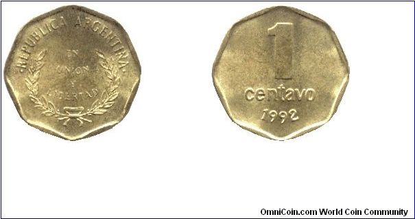 Argentina, 1 centavo, 1992, Brass, En Union y Libertad.                                                                                                                                                                                                                                                                                                                                                                                                                                                             