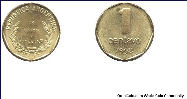 Argentina, 1 centavo, 1992, Brass, En Union y Libertad, thinner date and reeded edge.                                                                                                                                                                                                                                                                                                                                                                                                                               