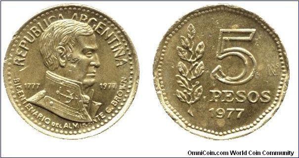 Argentina, 5 pesos, 1977, Al-Bronze, 1777-1977, Admiral G. Brown bicentennial.                                                                                                                                                                                                                                                                                                                                                                                                                                      