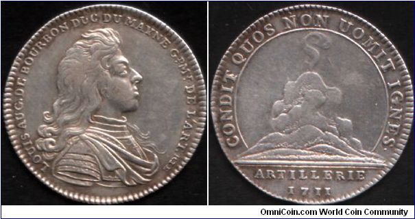 Silver jeton issued for the French Artillery. obverse: Louis Auguste Bourbon, Duc de Maine who was the `Grand maitre' of the French Artillery. Reverse: volcano.