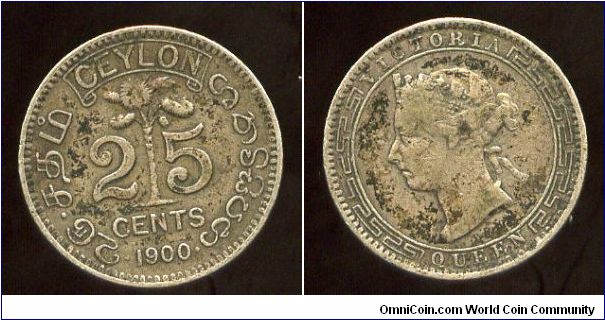 Ceylon
1900
25 Cent
Palm Tree, value & date
Queen Victoria