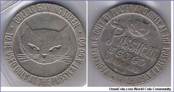 One Dollar Gaming Token for the Pussycat A Go Go.