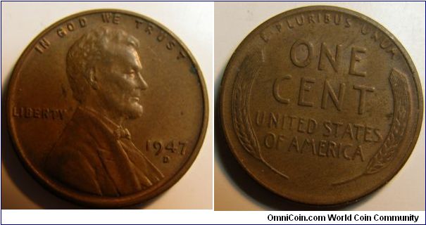 Bronze 
1947D Wheat penny
Composition: .950 Copper, .05 Tin and Zinc 
Diameter: 19 mm 
Weight: 3.11 grams 
Edge: Plain