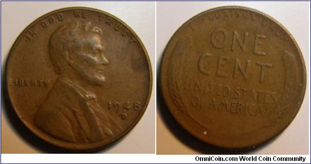 Bronze 
1948D Wheat Penny
Composition: .950 Copper, .05 Tin and Zinc 
Diameter: 19 mm 
Weight: 3.11 grams 
Edge: Plain