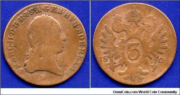 3 kreutzer.
Francisc II (1792-1806) emperor of Holy Roman empire.
(B)Kremnitz mint.


Cu.