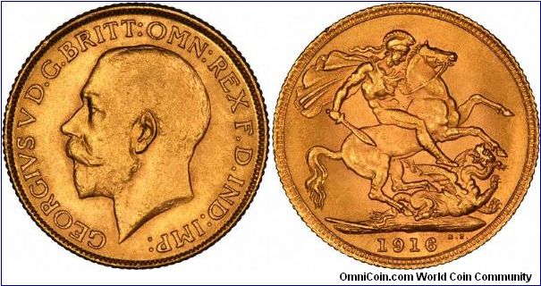 London Mint sovereign of George V. After 1915, mintages start to fall off for sovereigns, caused by inflation and war, including those for the London Mint.