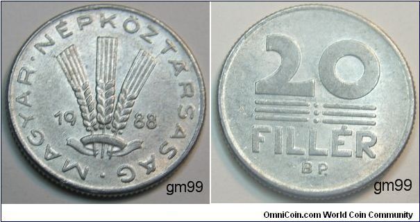 20 Filler (Aluminum) Obverse: Two wheat stalks,
 MAGYAR NEPKOZTARSASAG date 1988
Reverse: Value, with three lines,
20 FILLER, BP