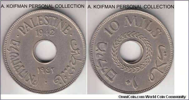 KM-4, 1942 Palestine 10 mils; copper-nickel, plain edge, holed flan; about uncirculated, slight hole misplacement.