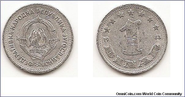1 Dinar -Federal People's Republic-
KM#30
Aluminum, 19.8 mm. Obv: State emblem Rev: Denomination
divides date, seven stars above Edge: Plain