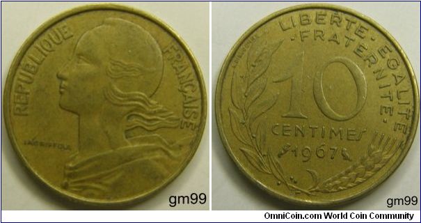 10 Centimes (Aluminum-Bronze) : 1962-2001
Obvers: Liberty right,
REPUBLIQUE FRANCAISE
Reverse: Stalk and wheat ear,
LIBERTE EGALITE FRATERNITE 10 CENTIMES date
