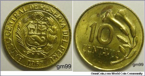 10 Centimos (Brass) Obverse; Wreath over arms with stalks on either side,
BANCO CENTRAL DE RESERVA DEL PERU date 1967