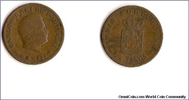 Portuguese India
1/4 tanga
Carlos I