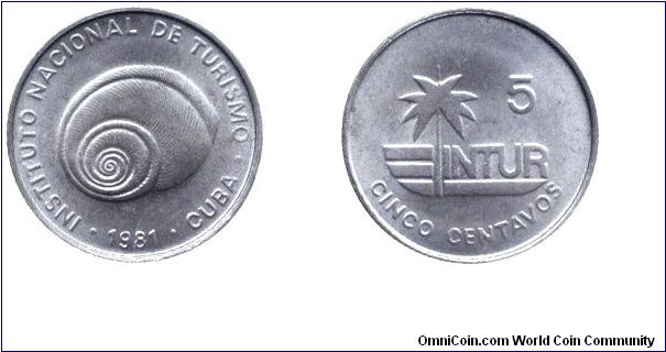 Cuba, 5 centavos, 1981, Cu-Ni, INTUR (to be used by tourists), snail.                                                                                                                                                                                                                                                                                                                                                                                                                                               