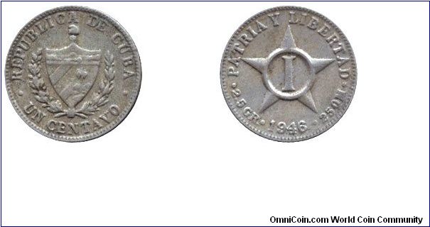 Cuba, 1 centavo, 1946, Cu-Ni.                                                                                                                                                                                                                                                                                                                                                                                                                                                                                       
