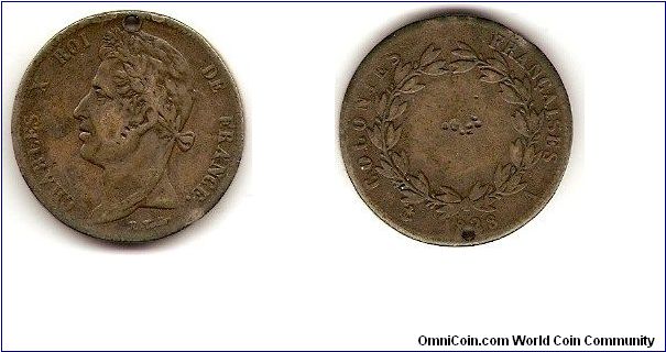 French Colonies
5 centimes
denomination wiped out and holed
Charles X