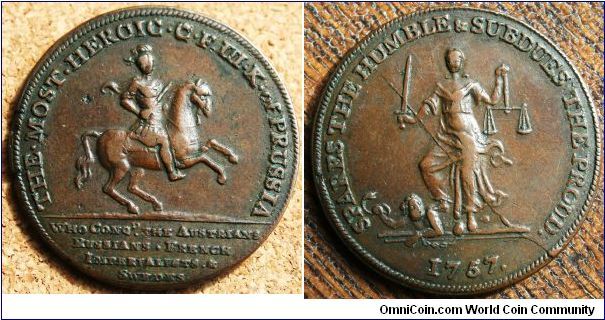 Frederick the Great medal 1757.  Struck in England (hence the english inscription).  The.Most.Heroic  C.F.III K of Prussia (for Caesar.Frederick. Should be II not III the engravers mistake) The British were supporting Frederick with money to protect Hanover.  Lovely die-break.